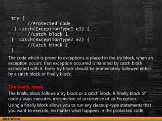 try {
//Protected code
} catch(ExceptionType1 e1) {
//Catch block 1
} catch(ExceptionType2 e2) {
//Catch block 2
}
The cod...