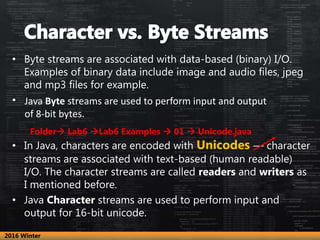 • Byte streams are associated with data-based (binary) I/O.
Examples of binary data include image and audio files, jpeg
an...